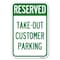 Signmission Reserved-Take-Out Customer Parking Heavy-Gauge Aluminum Sign, 12" x 18", A-1218-23220 A-1218-23220 - alternate 1